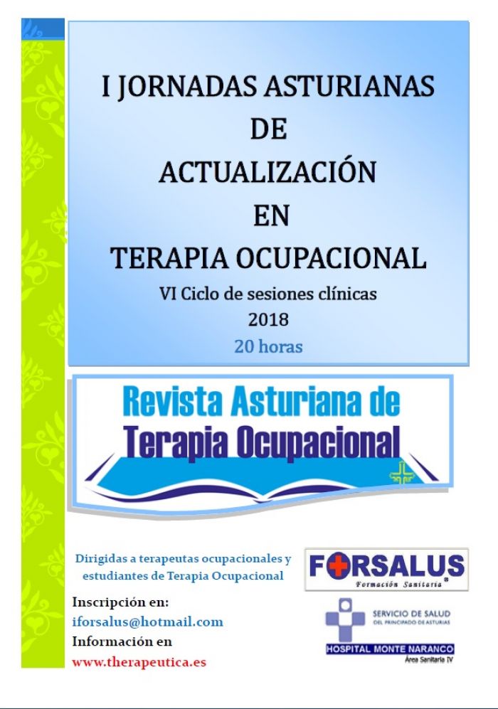 I JORNADAS ASTURIANAS DE ACTUALIZACIÓN EN TERAPIA OCUPACIONAL . VI Ciclo de Sesiones Clínicas. 2018